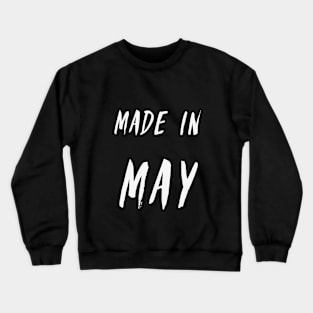 Made in May simple text design Crewneck Sweatshirt